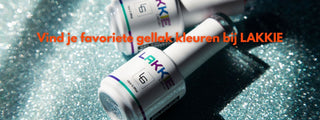 LAKKIE Gellak_Vind je favoriete gellak kleuren bij LAKKIE